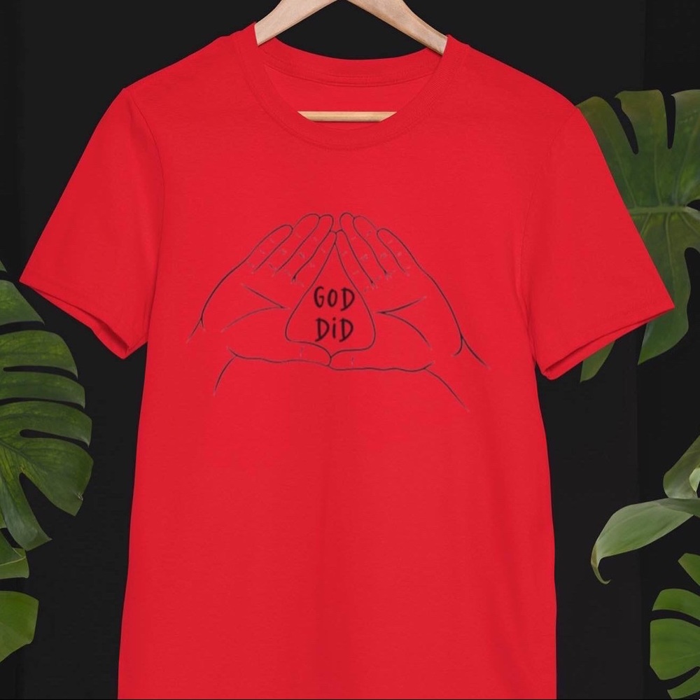 God Got Me “God Did” Collection T-Shirt